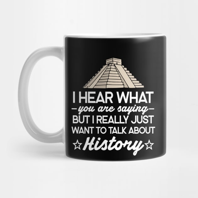 I Hear What You Are Saying But I Really Just Want To Talk About History by Carolina Cabreira